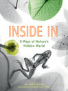Book Cover: Inside In: X-Rays of Nature's Hidden World